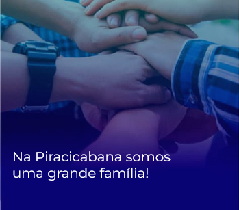 Na Piracicabana somos uma grande fam&iacute;lia!